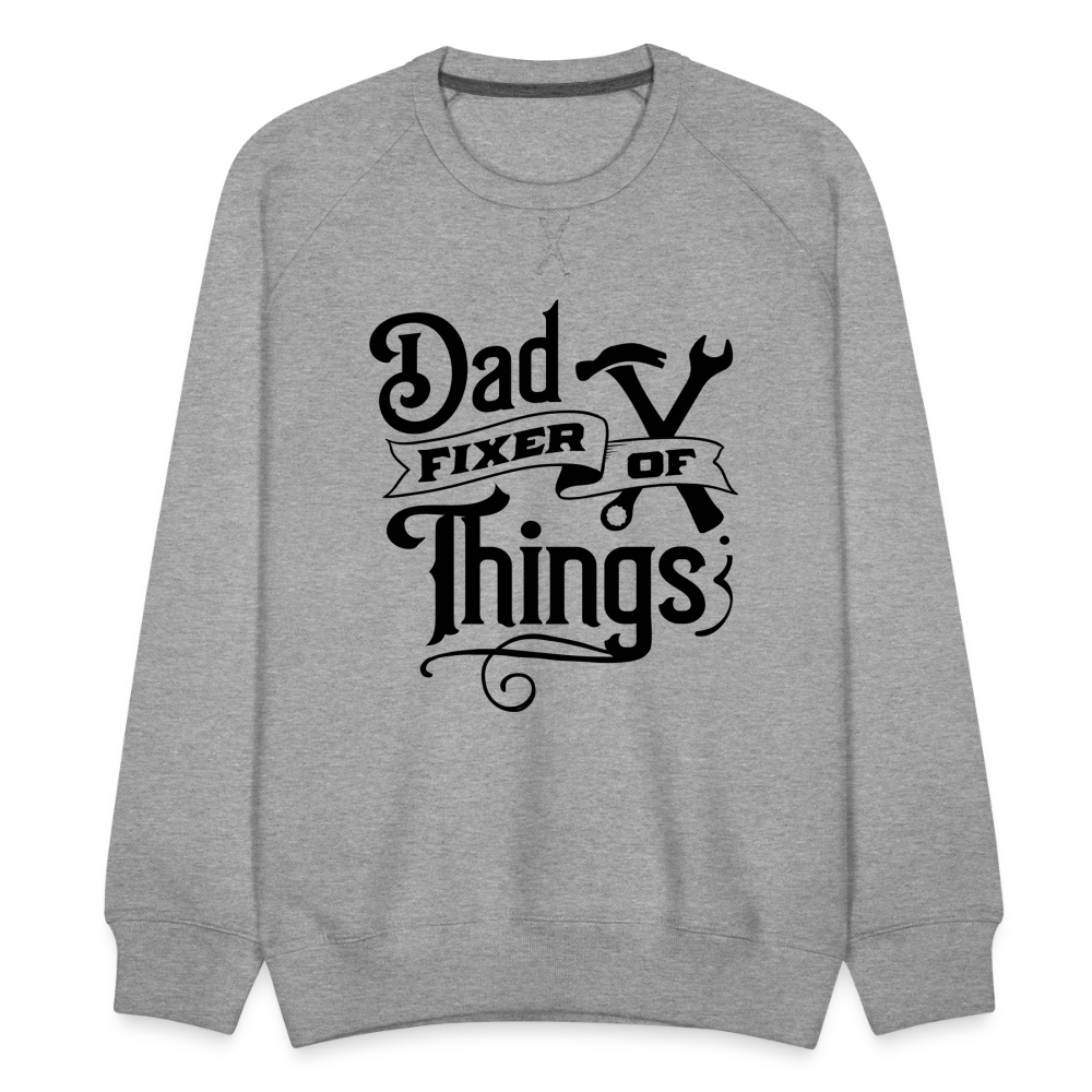 Dad Fixer of Things Premium Sweatshirt - heather grey