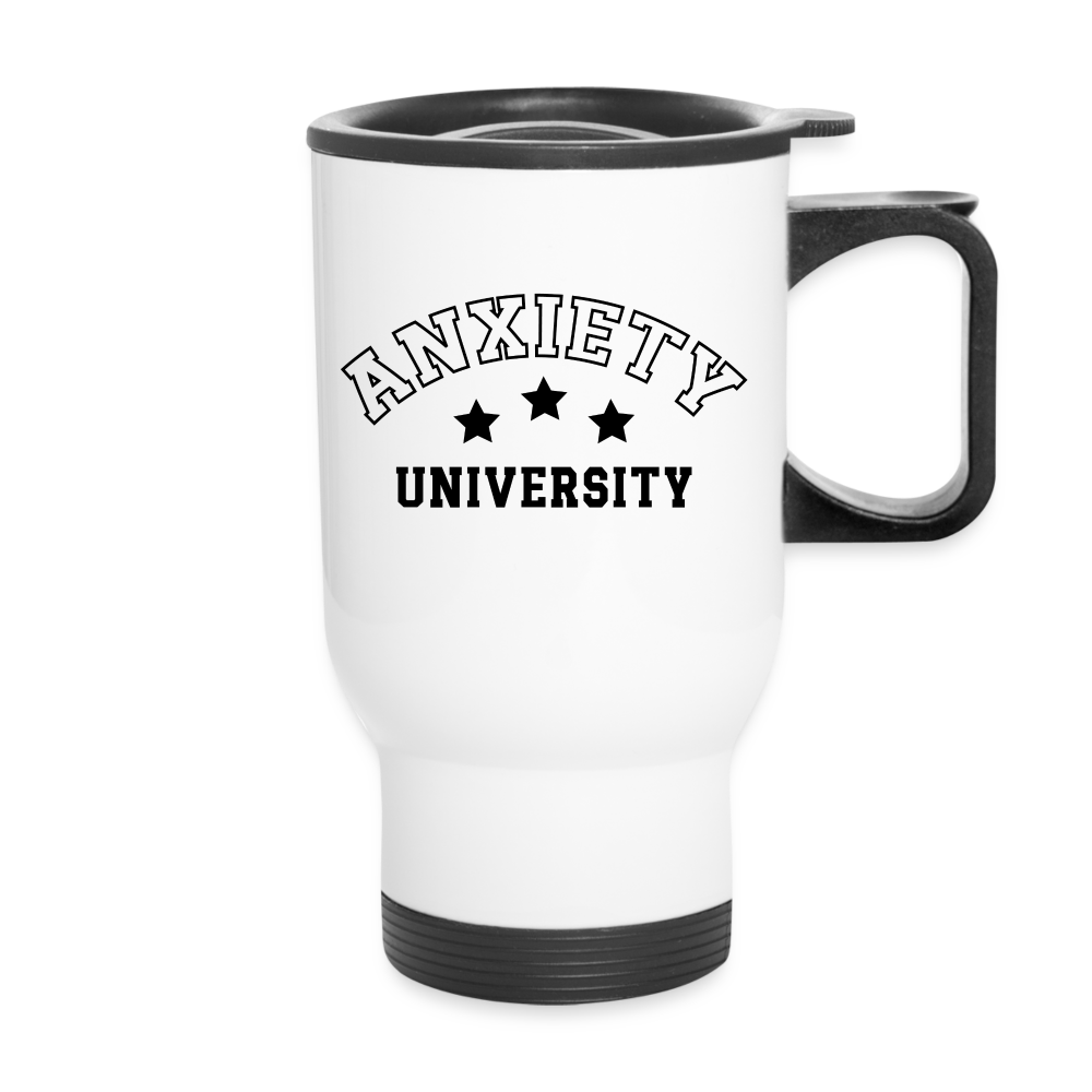 Anxiety University Travel Mug - white