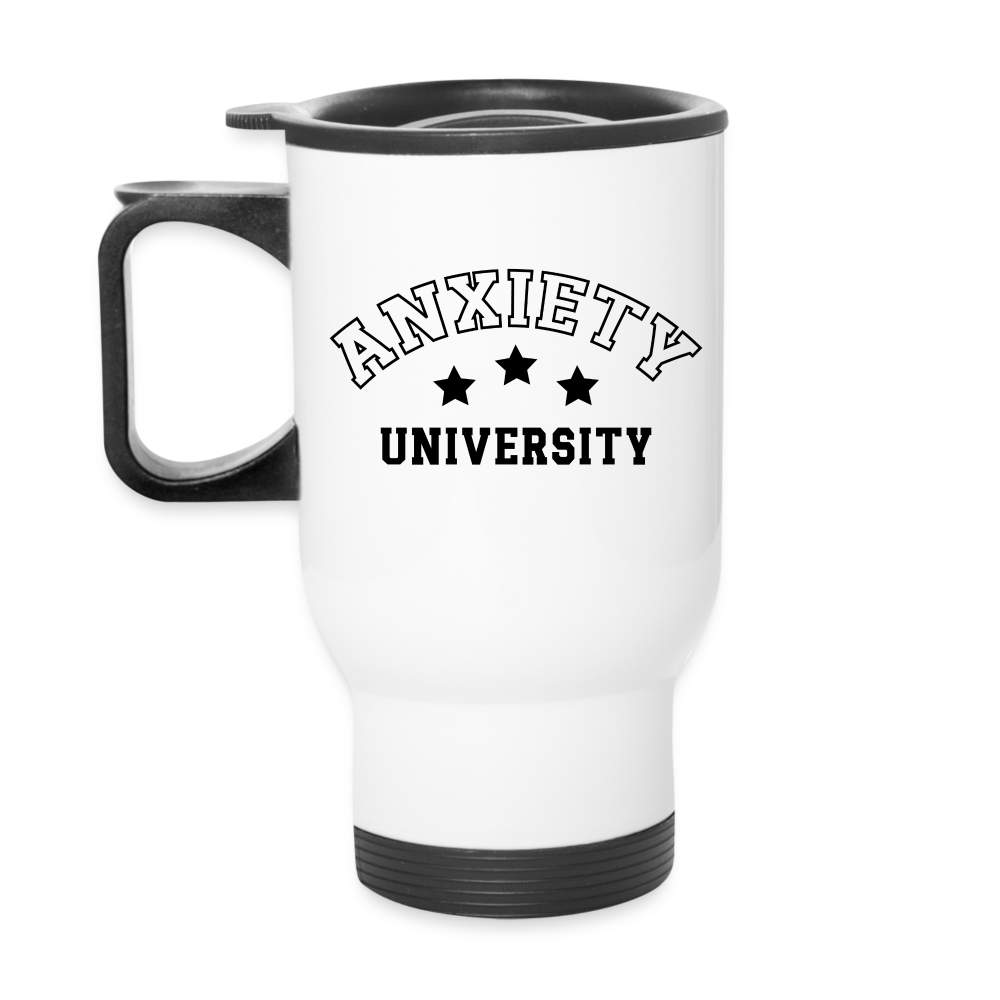 Anxiety University Travel Mug - white