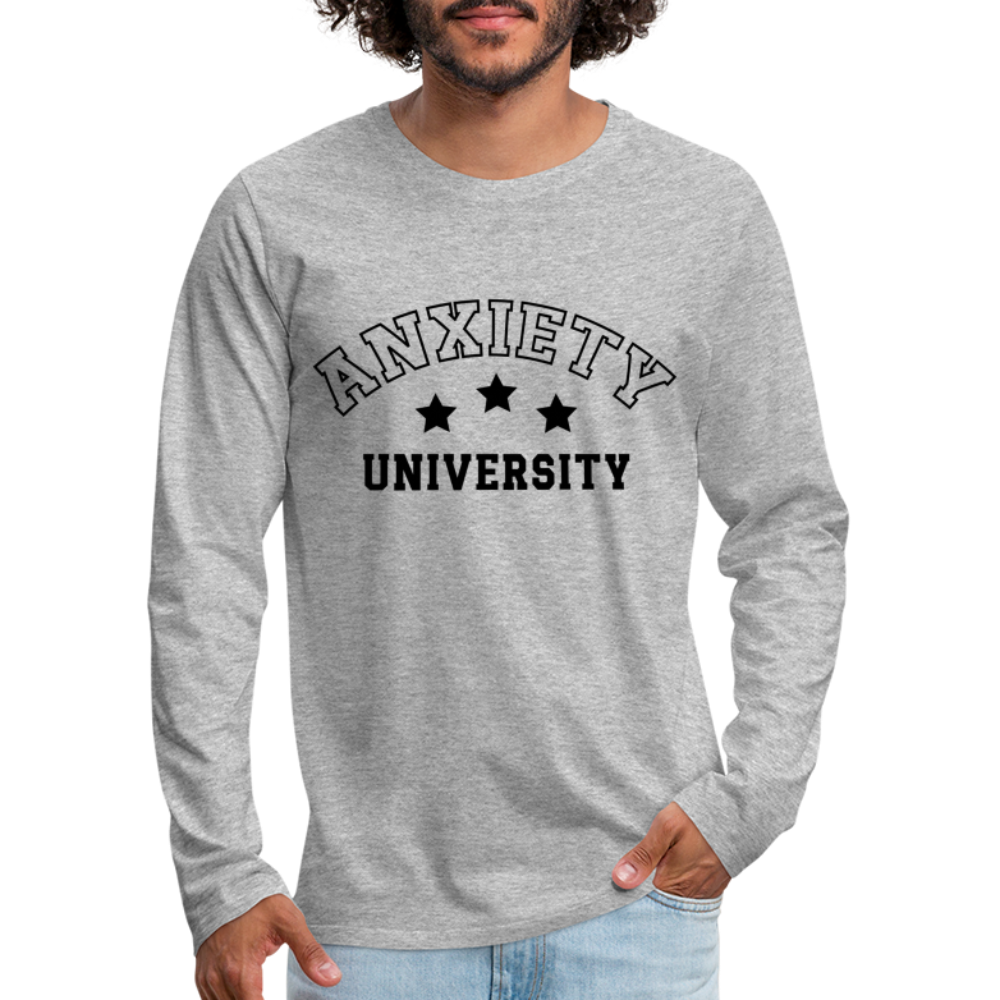 Anxiety University Men's Premium Long Sleeve T-Shirt - heather gray