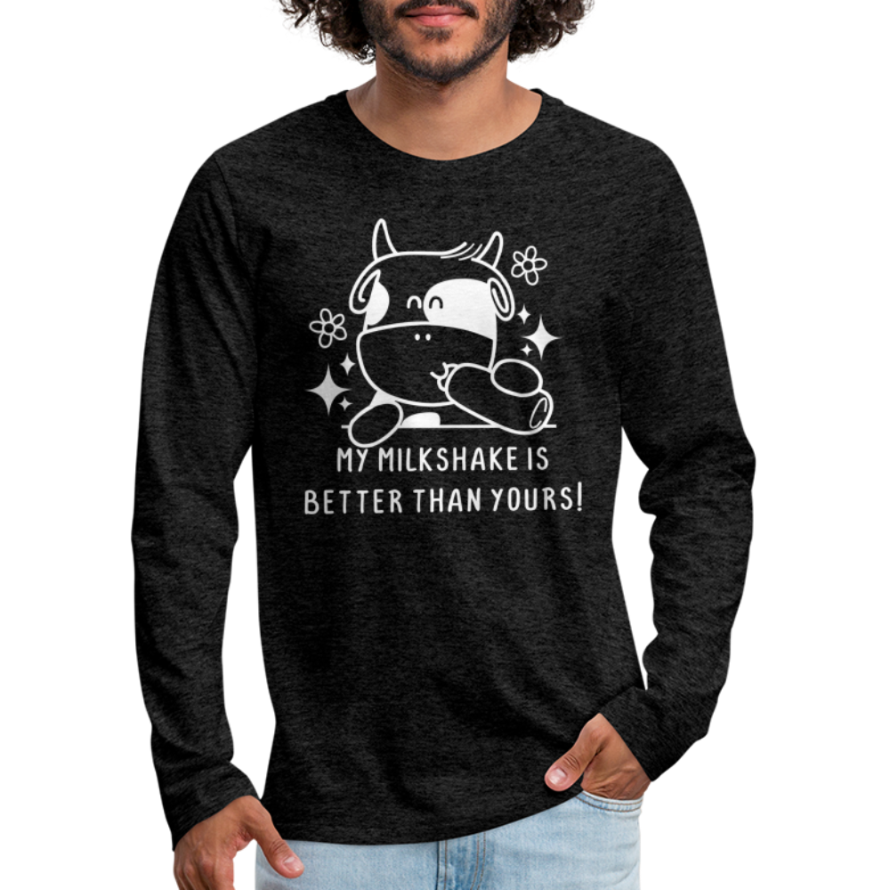 My Milkshake is Better Than Yours Men's Premium Long Sleeve T-Shirt (Funny Cow) - charcoal grey