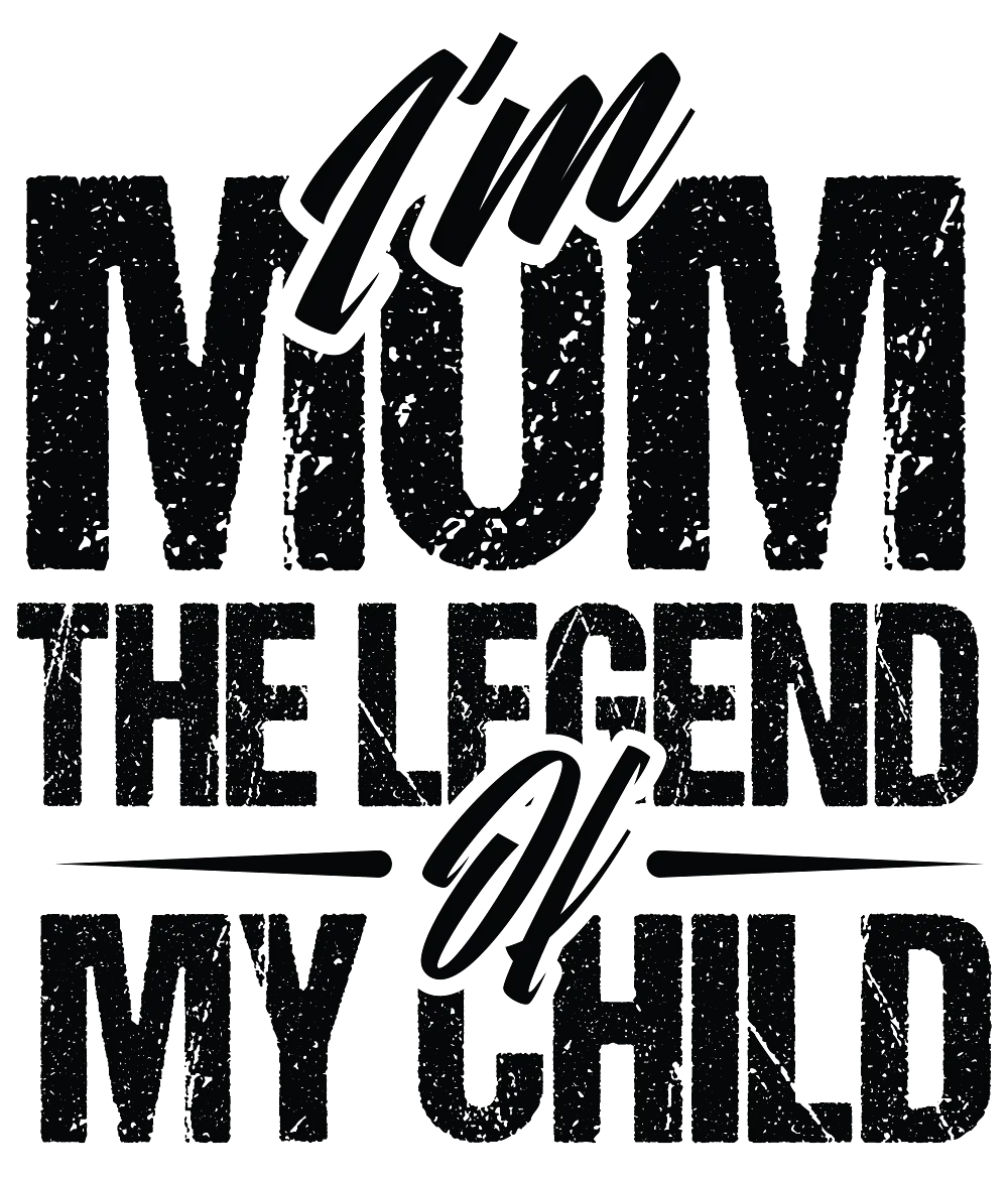 I'm Mom The Legend Of My Child
