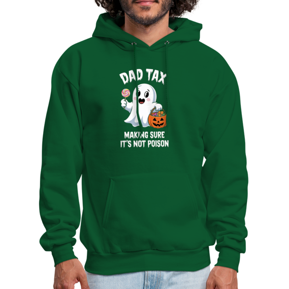 Dad Tax Making Sure It's Not Poison (Halloween Ghost) Hoodie - forest green