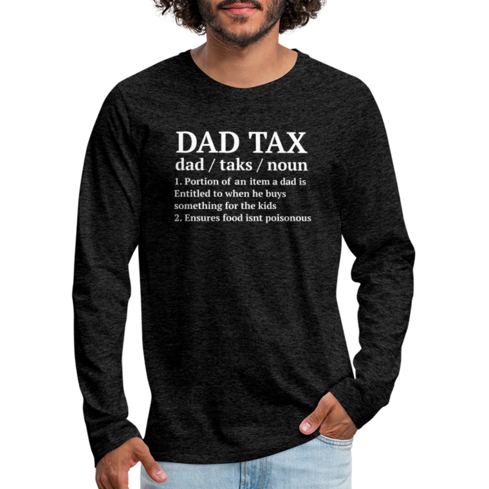 Definition of the Dad Tax Long Sleeve T-Shirt - charcoal grey