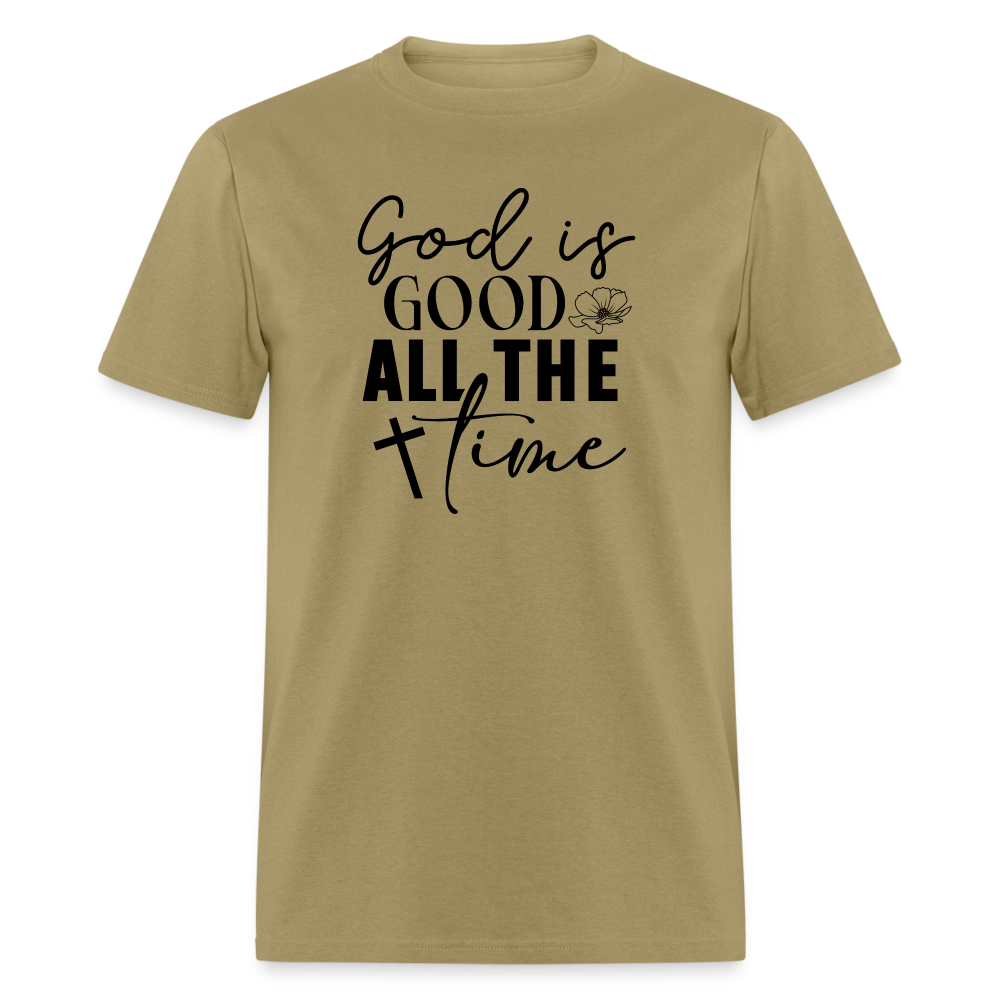 God is Good All The Time T-Shirt - khaki