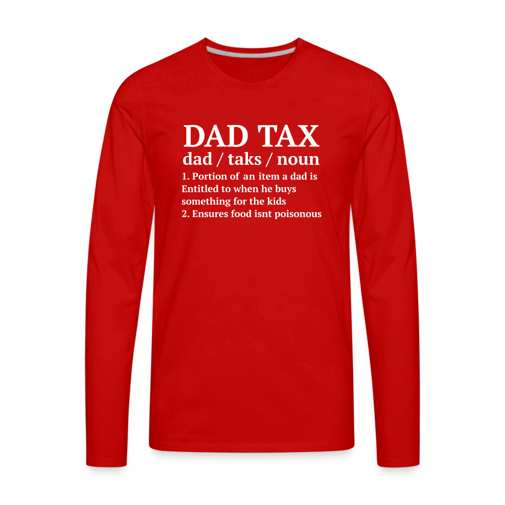 Definition of the Dad Tax Long Sleeve T-Shirt - red