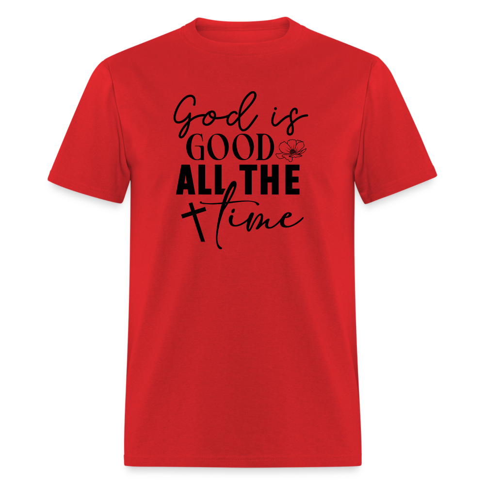 God is Good All The Time T-Shirt - red