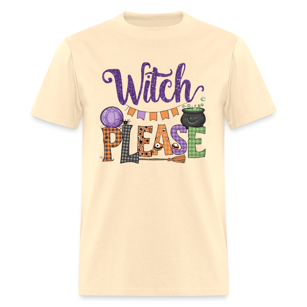 Witch Please T-Shirt (Halloween Witch) - natural