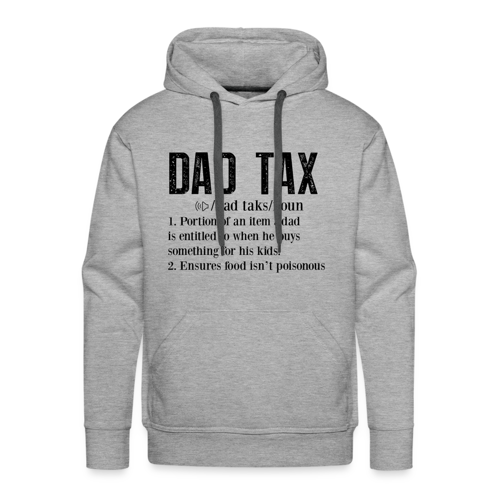 Dad Tax Definition Premium Hoodie - heather grey