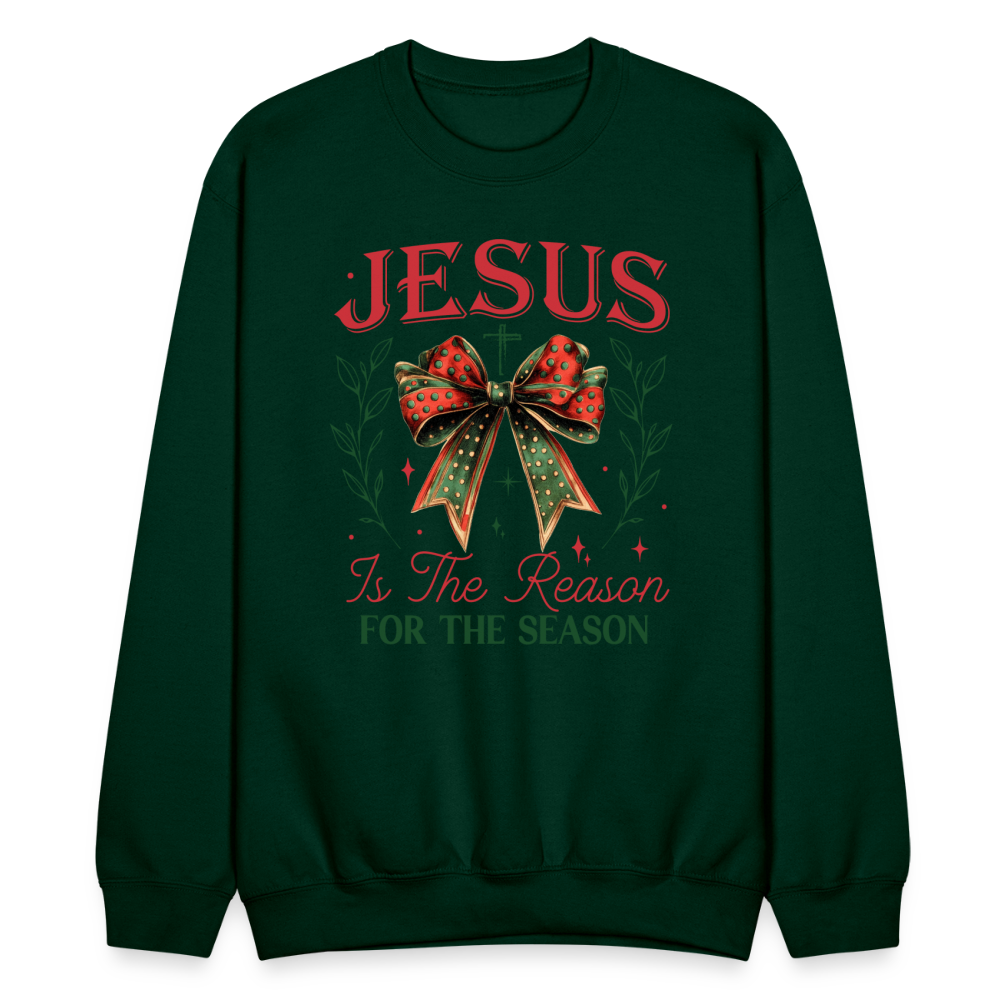 Jesus Is The Reason For The Season Sweatshirt - forest green