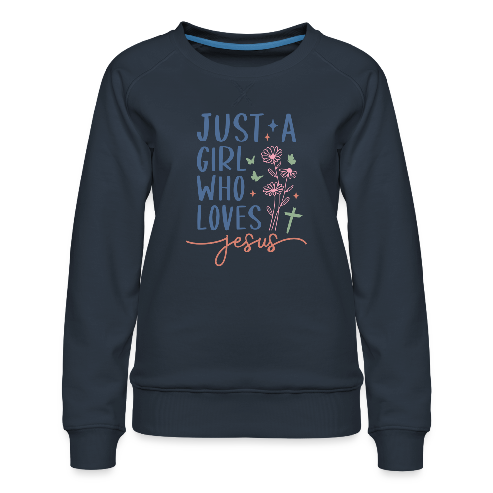 Just A Girl Who Loves Jesus Women’s Premium Sweatshirt - navy