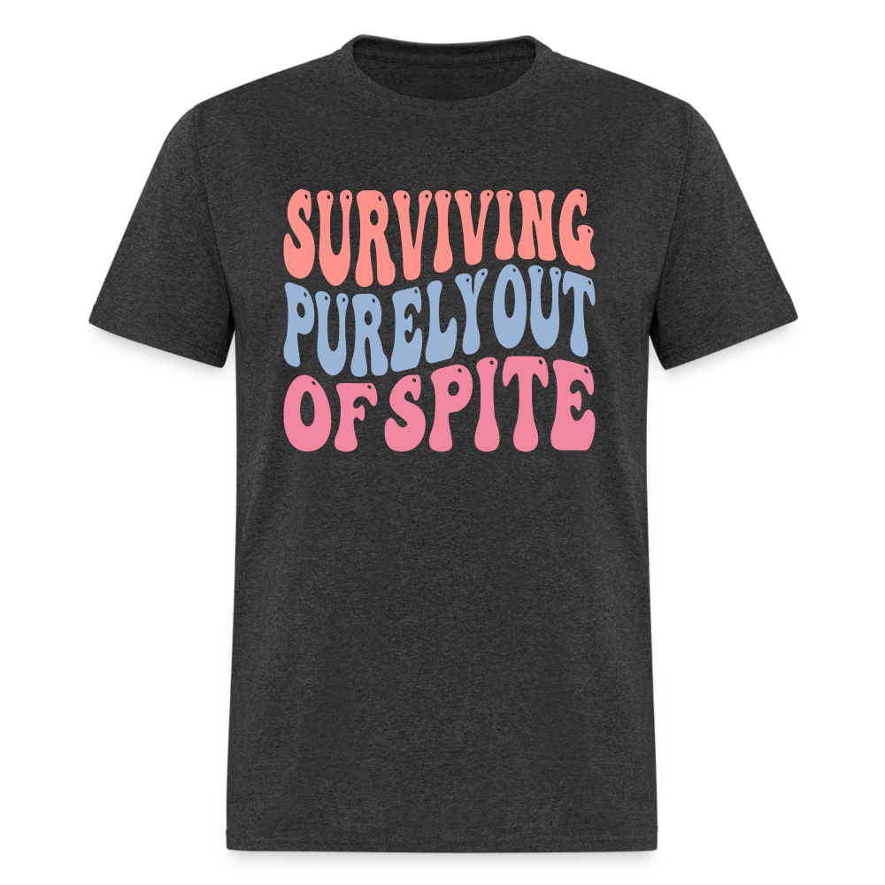 Surviving Purely Out Of Spite T-Shirt - heather black