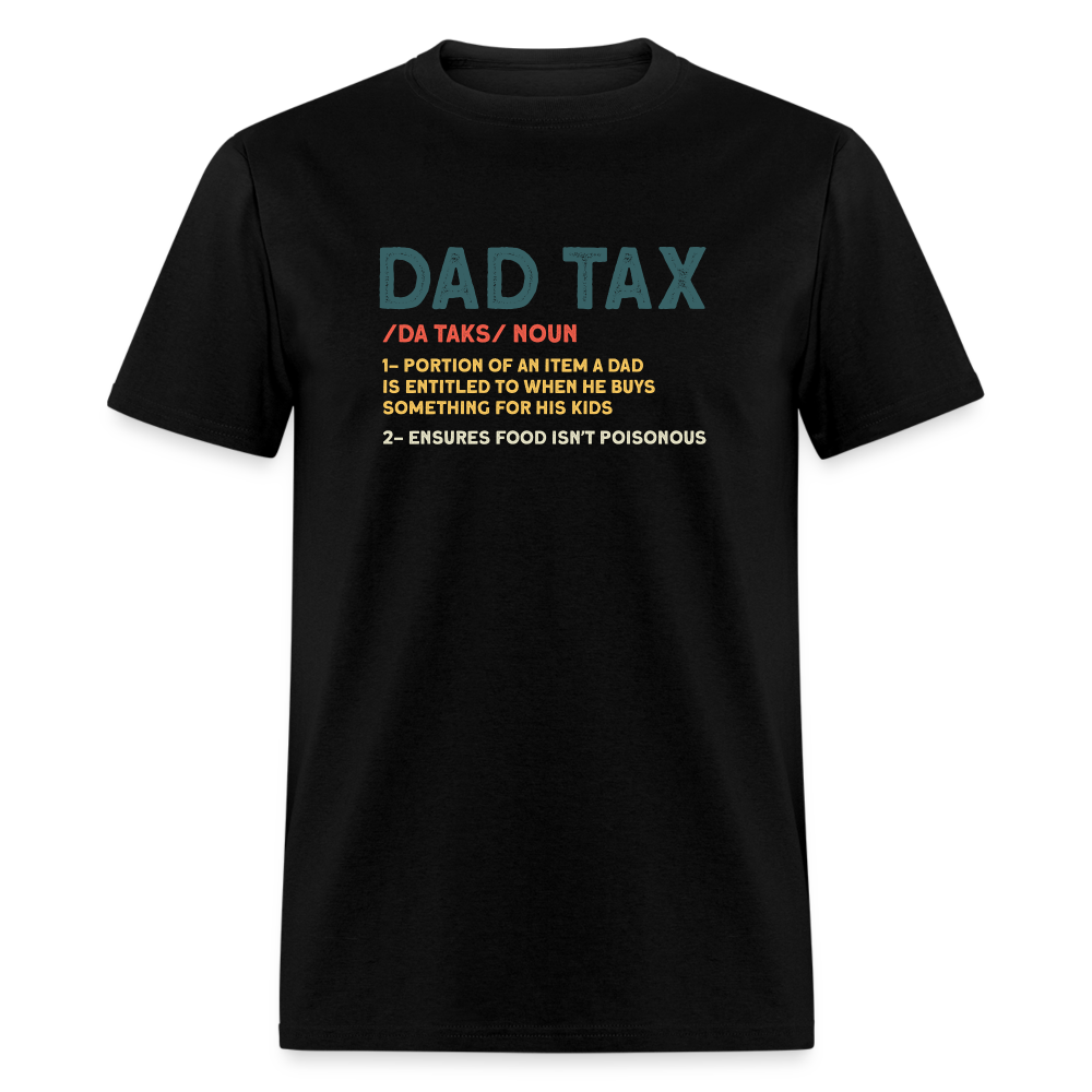 Dad Tax Definition T-Shirt - black