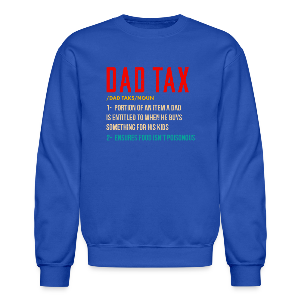 Definition of Dad Tax Sweatshirt - royal blue