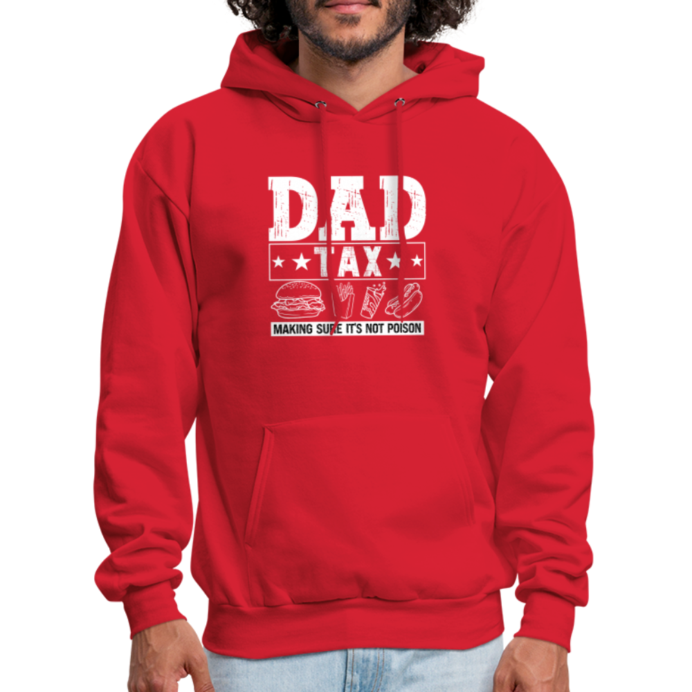 Dad Tax (Making Sure It's Not Poison) Hoodie - red