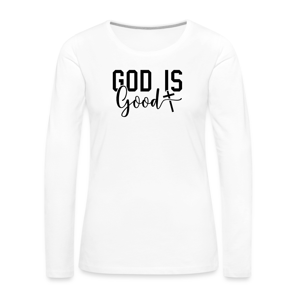 God is Good Women's Premium Long Sleeve T-Shirt - white