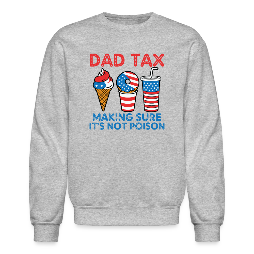 Dad Tax (Red White Blue) Sweatshirt - heather gray