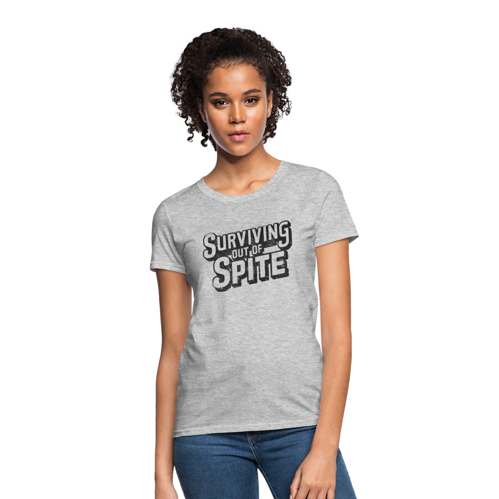 Surviving Out Of Spite Women's T-Shirt - heather gray