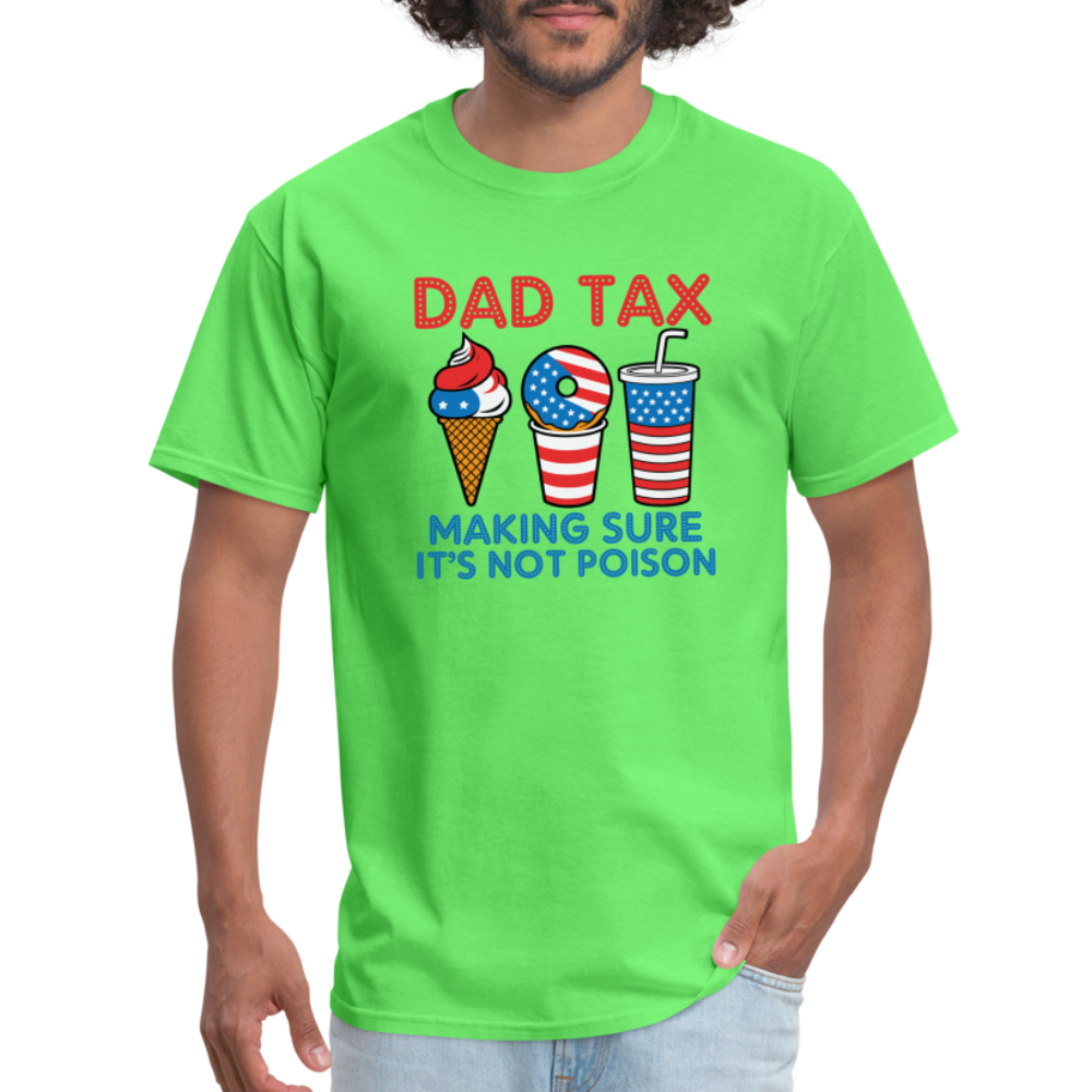 Dad Tax (Red White Blue) T-Shirt - kiwi