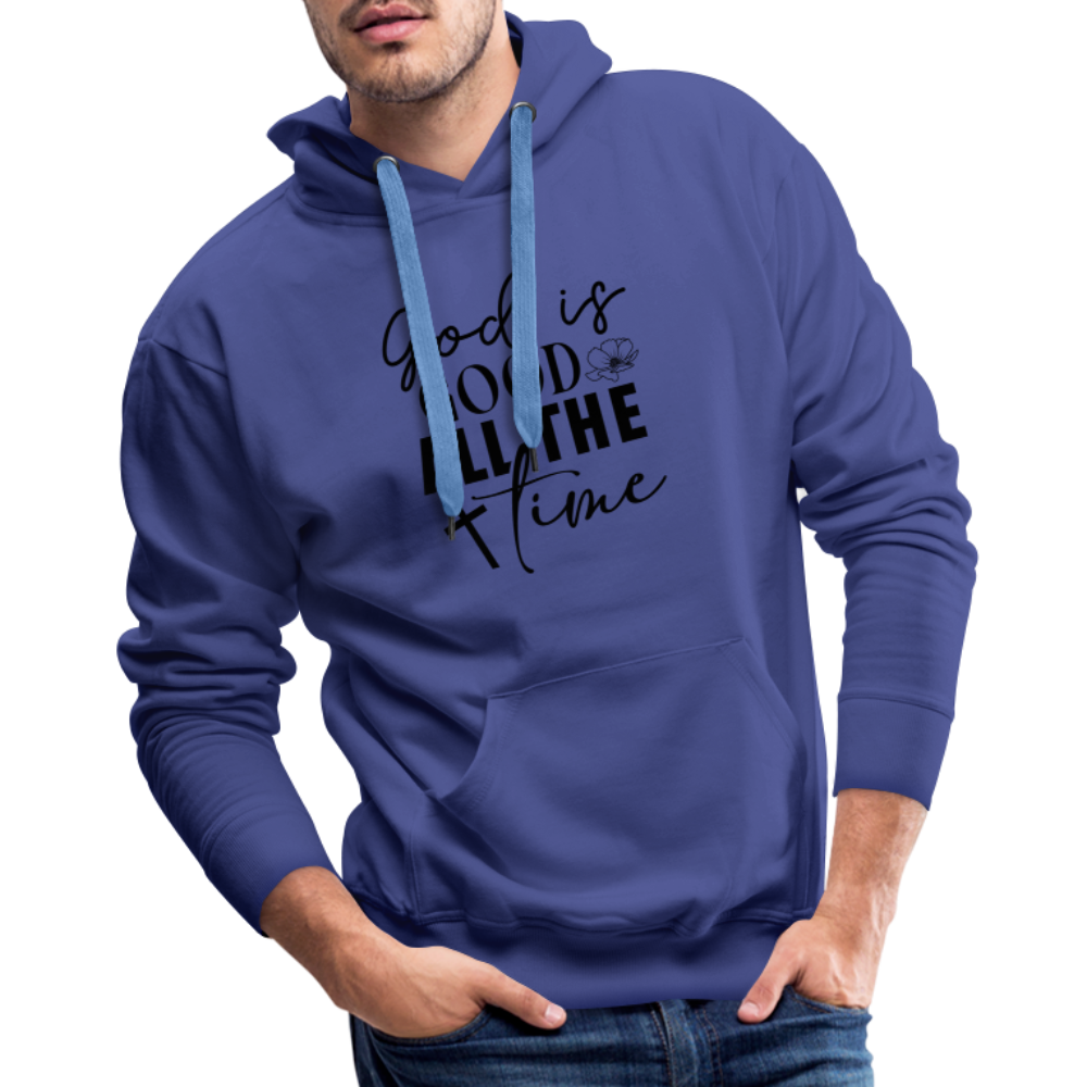 God is Good All The Time Men’s Premium Hoodie - royal blue