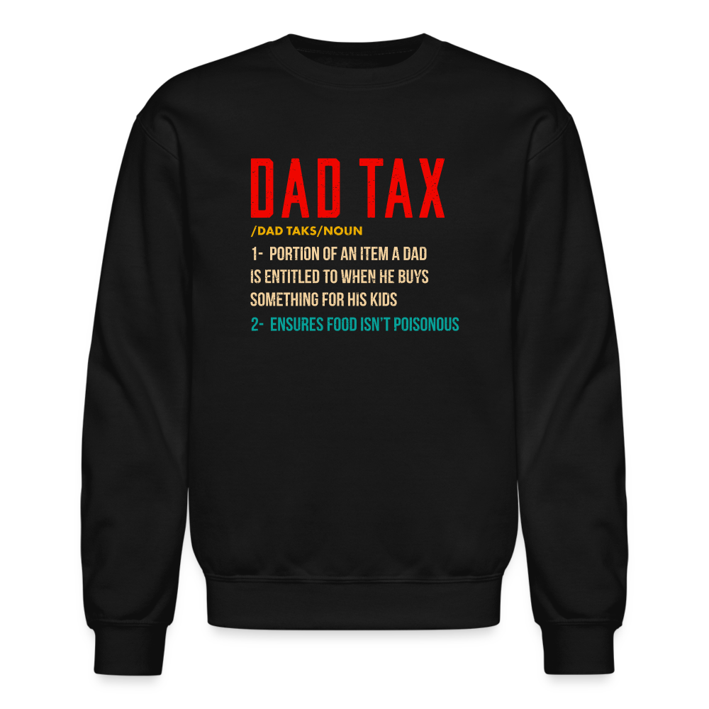 Definition of Dad Tax Sweatshirt - black