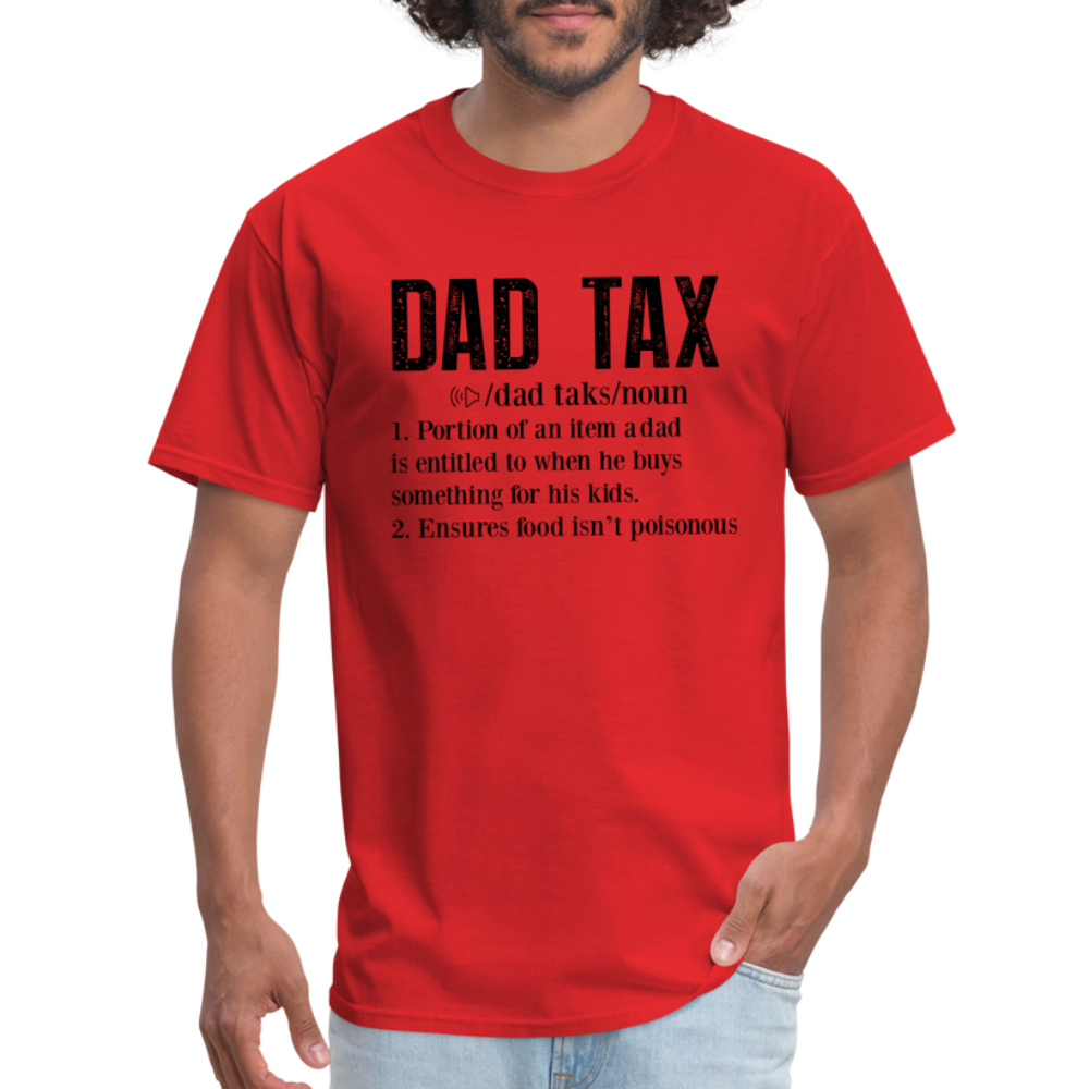 Dad Tax Definition T-Shirt - red