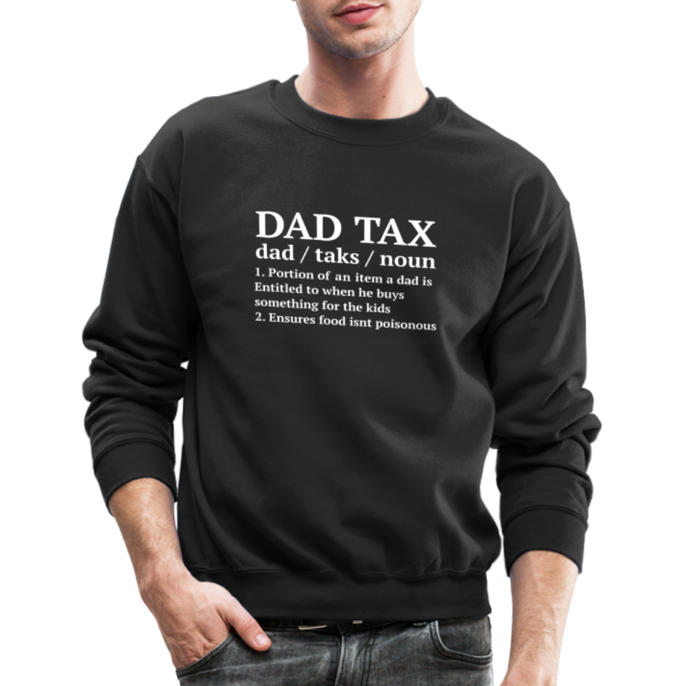 Definition of the Dad Tax Sweatshirt - black