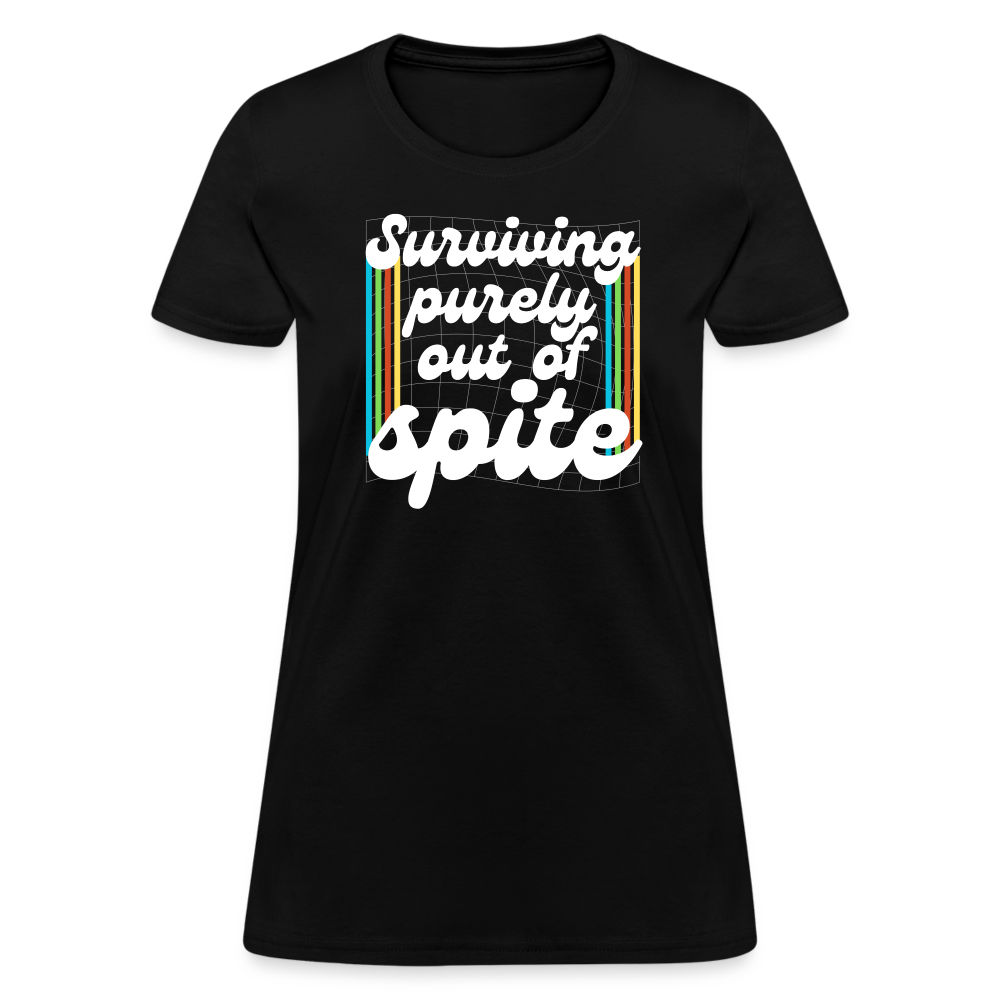 Surviving Purely Out Of Spite Women's T-Shirt - black