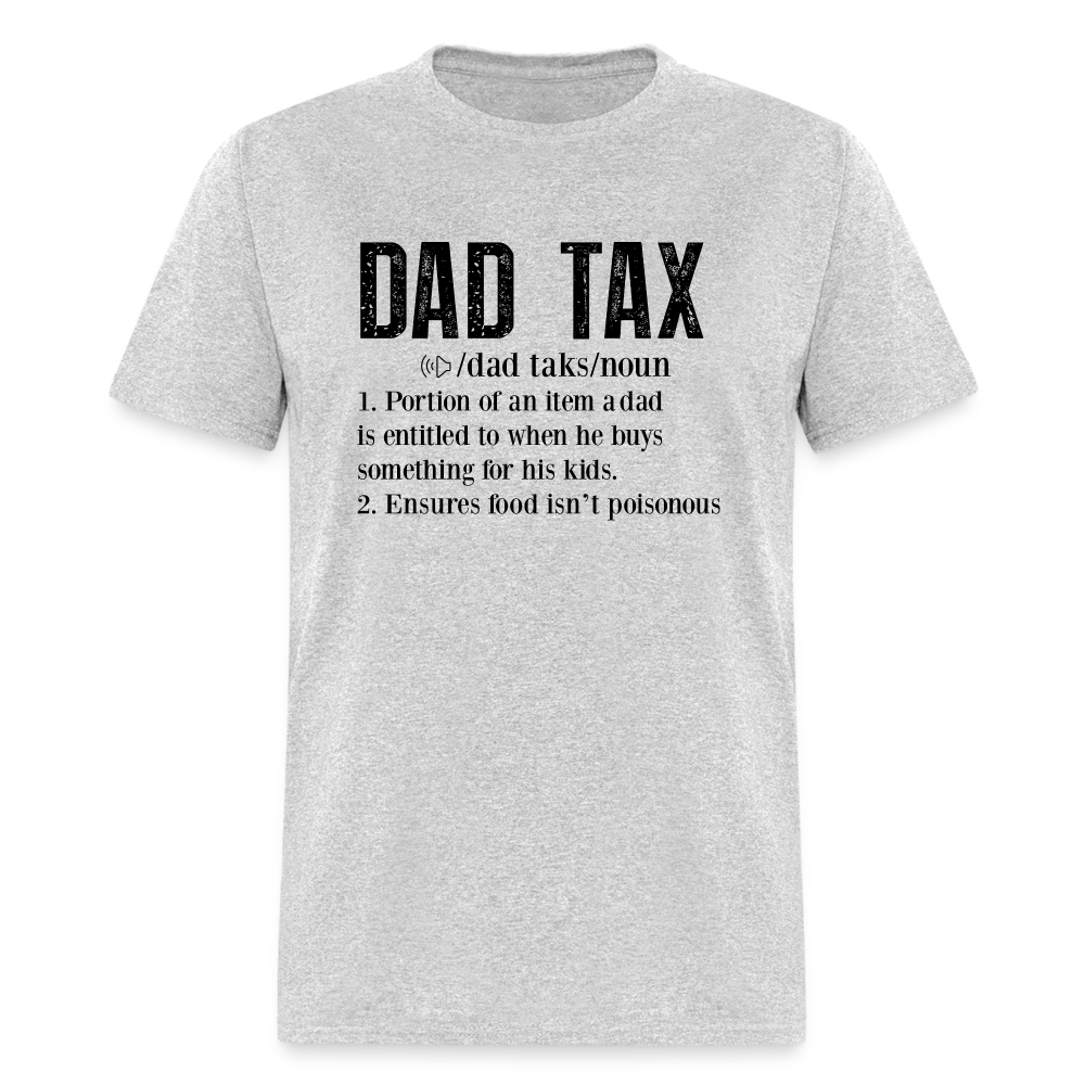 Dad Tax Definition T-Shirt - heather gray