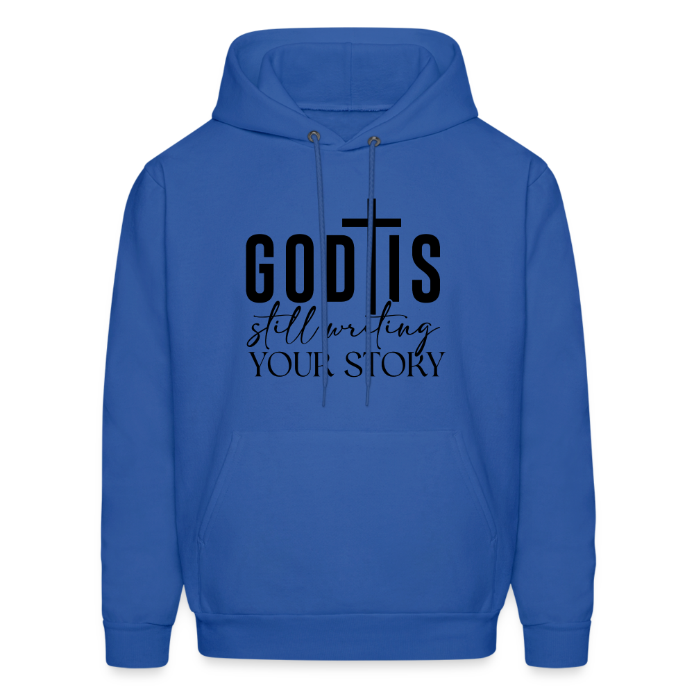 God Is Still Writing Your Story Hoodie - royal blue