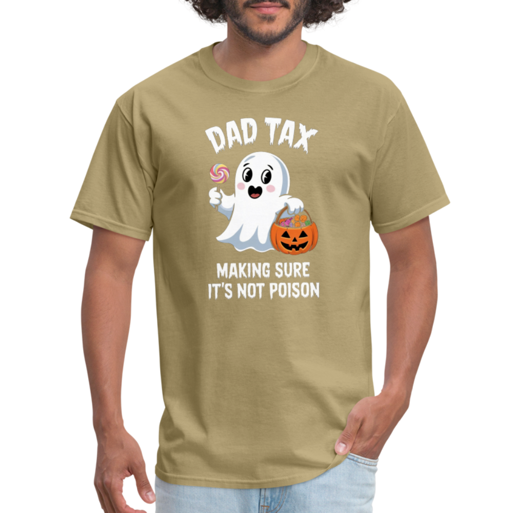 Dad Tax Making Sure It's Not Poison (Halloween Ghost) T-Shirt - khaki