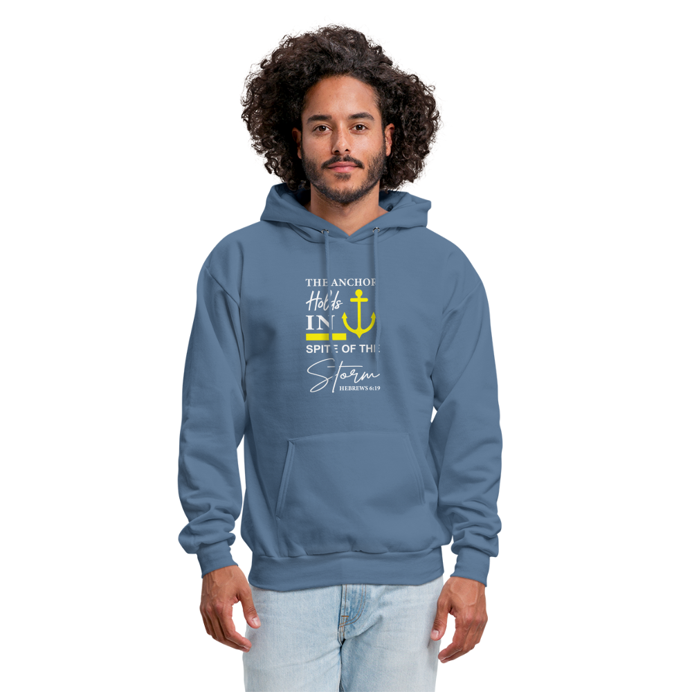 The Anchor Holds in Spite of the Storm (Hebrews 6:19) Hoodie - denim blue