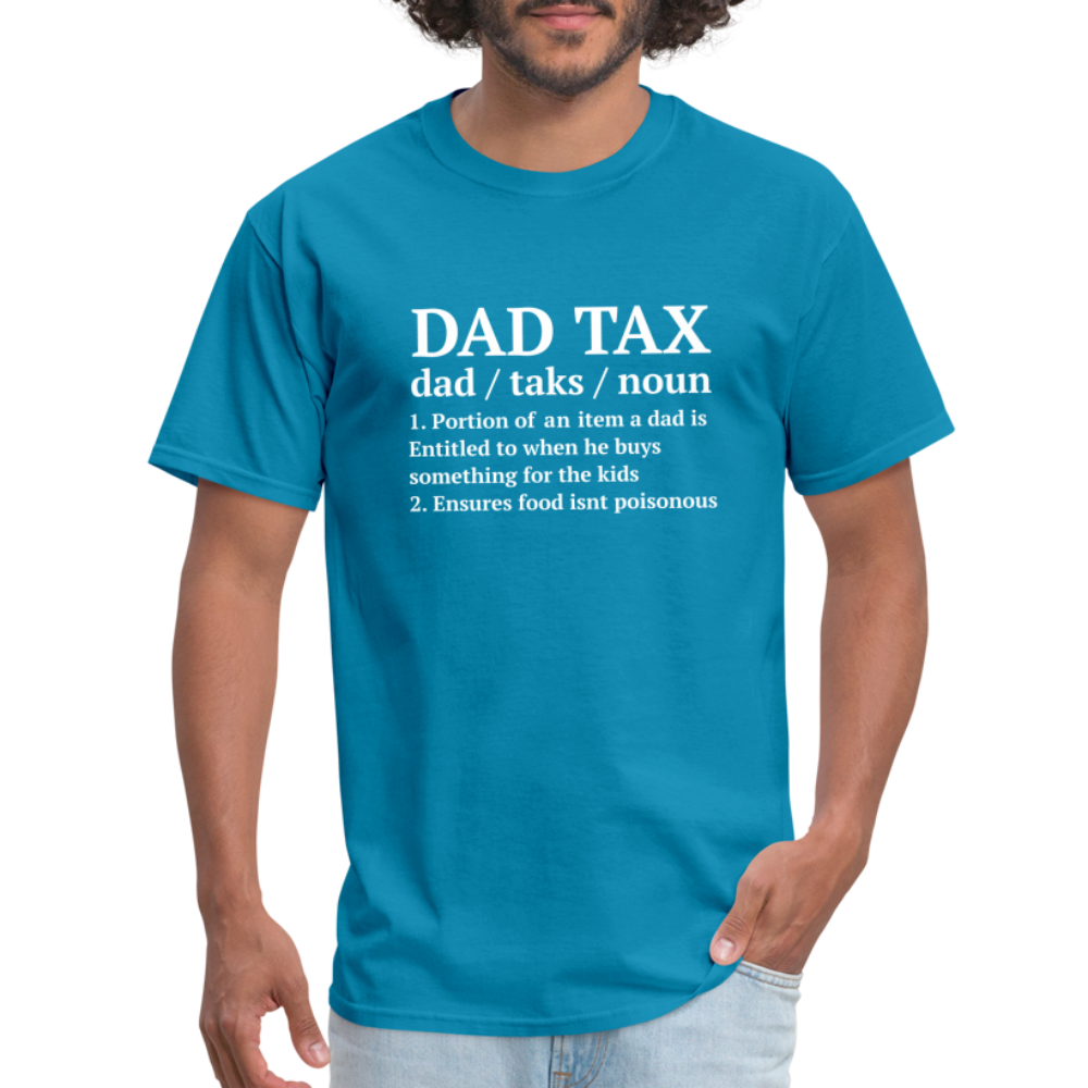 Definition of the Dad Tax T-Shirt - turquoise