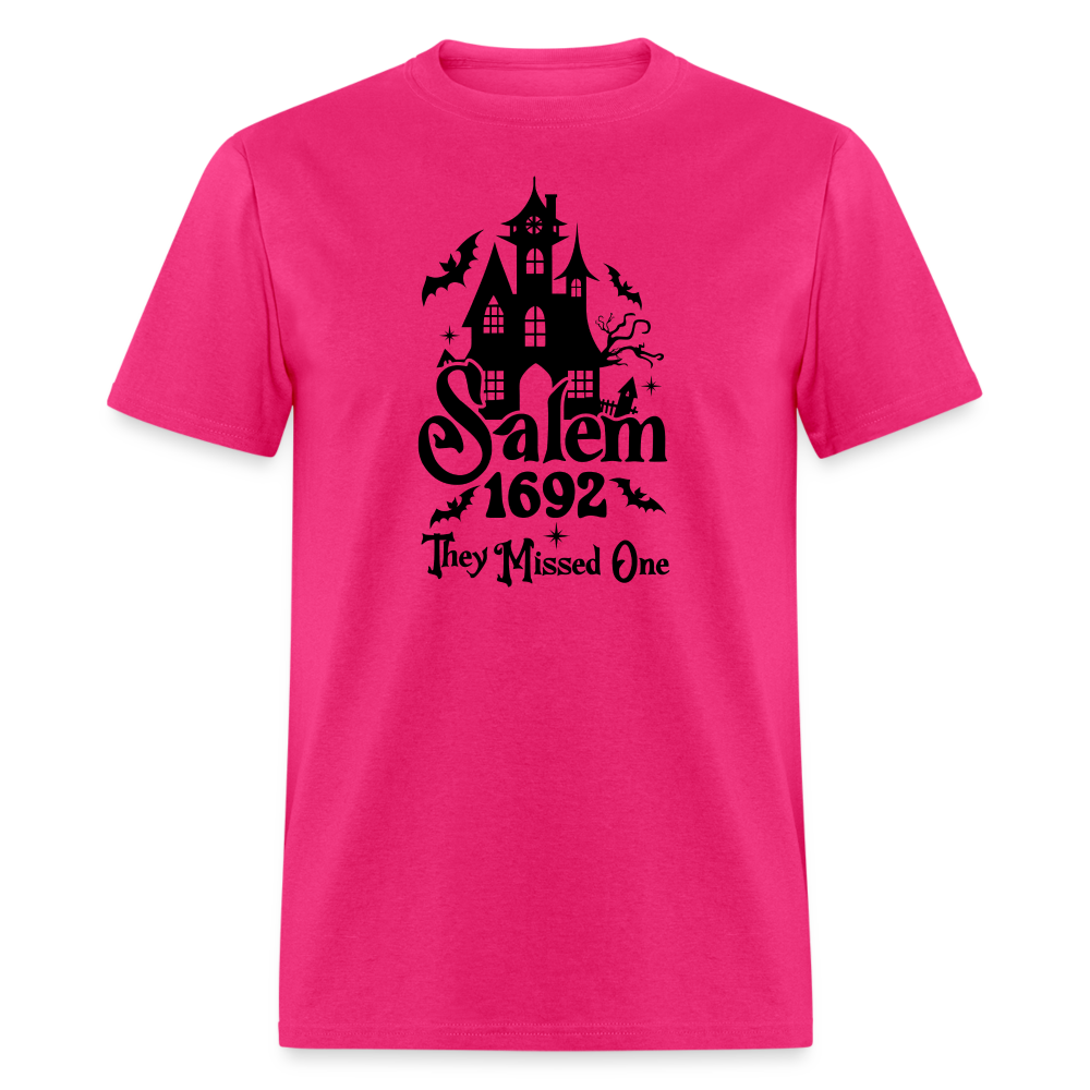 Salem !692 - They Missed One T-Shirt (Halloween Witch) - fuchsia