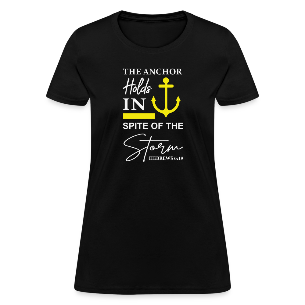 The Anchor Holds in Spite of the Storm (Hebrews 6:19) Women's Contoured T-Shirt - black