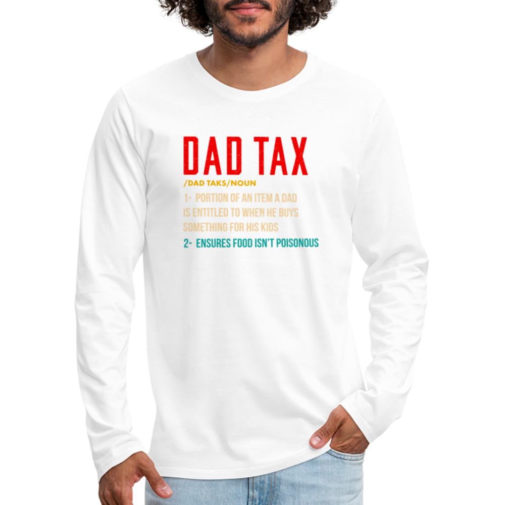 Definition of Dad Tax Premium Long Sleeve T-Shirt - white