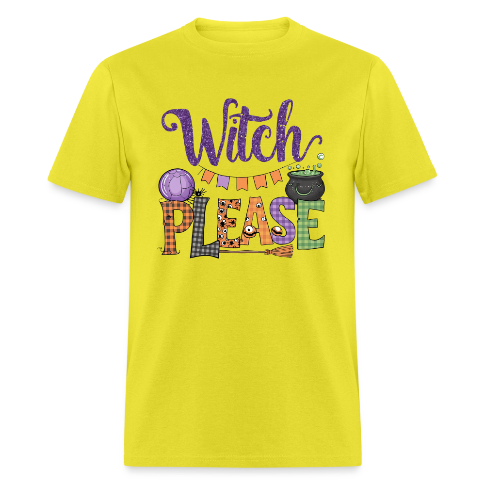 Witch Please T-Shirt (Halloween Witch) - yellow