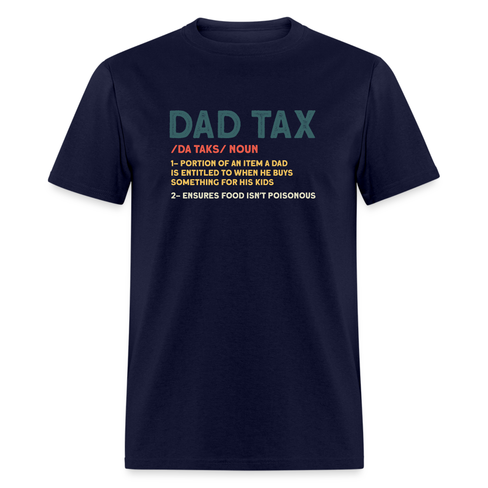 Dad Tax Definition T-Shirt - navy