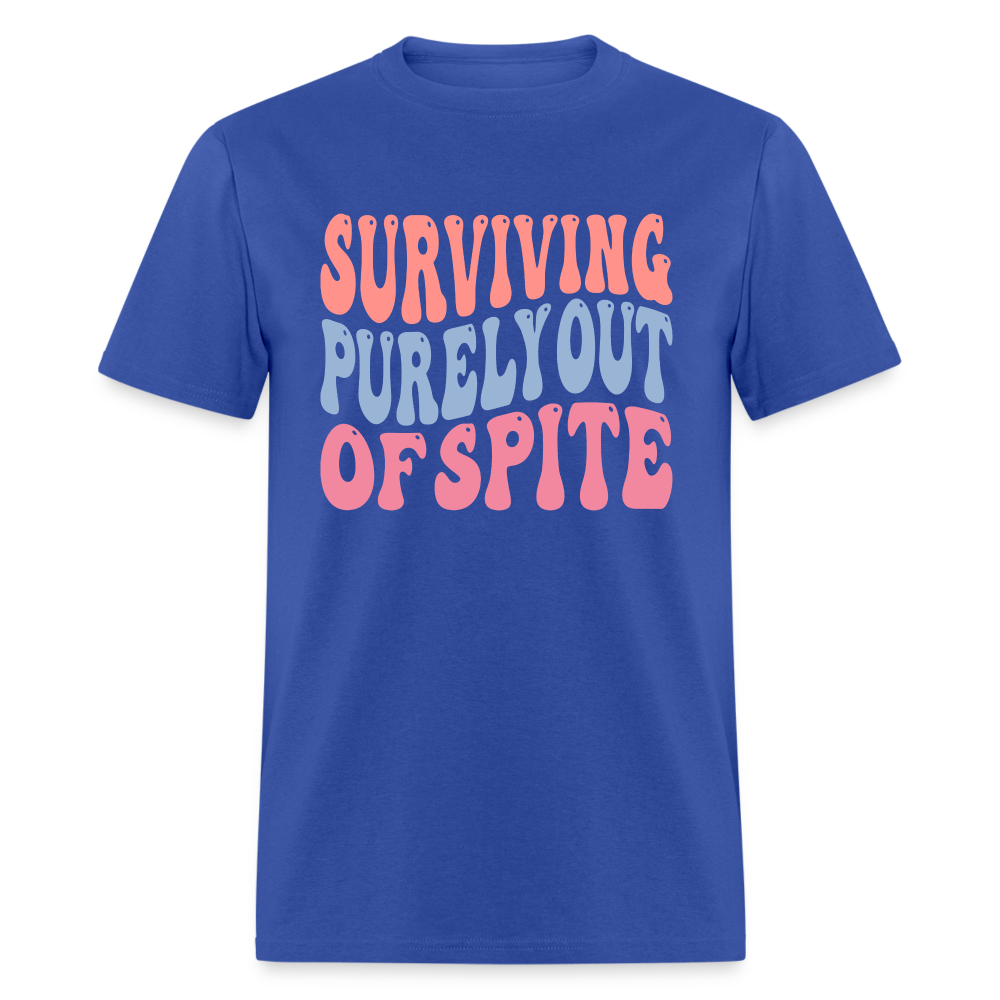 Surviving Purely Out Of Spite T-Shirt - royal blue