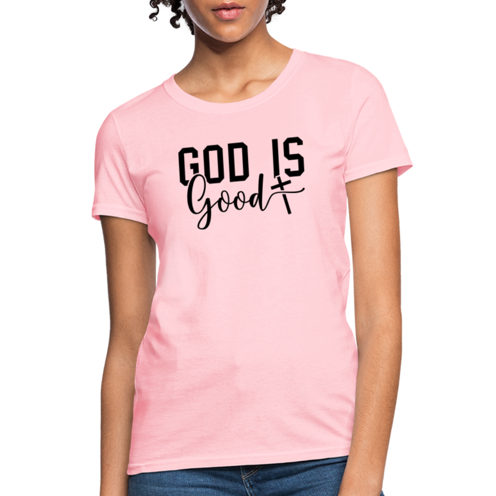 God is Good Women's T-Shirt - pink