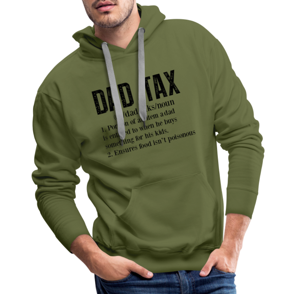 Dad Tax Definition Premium Hoodie - olive green