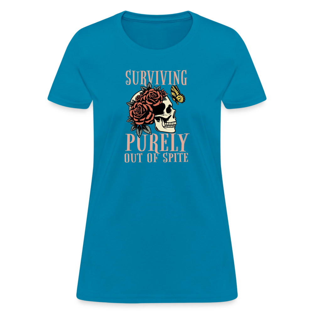 Surviving Purely Out Of Spite Women's T-Shirt - turquoise