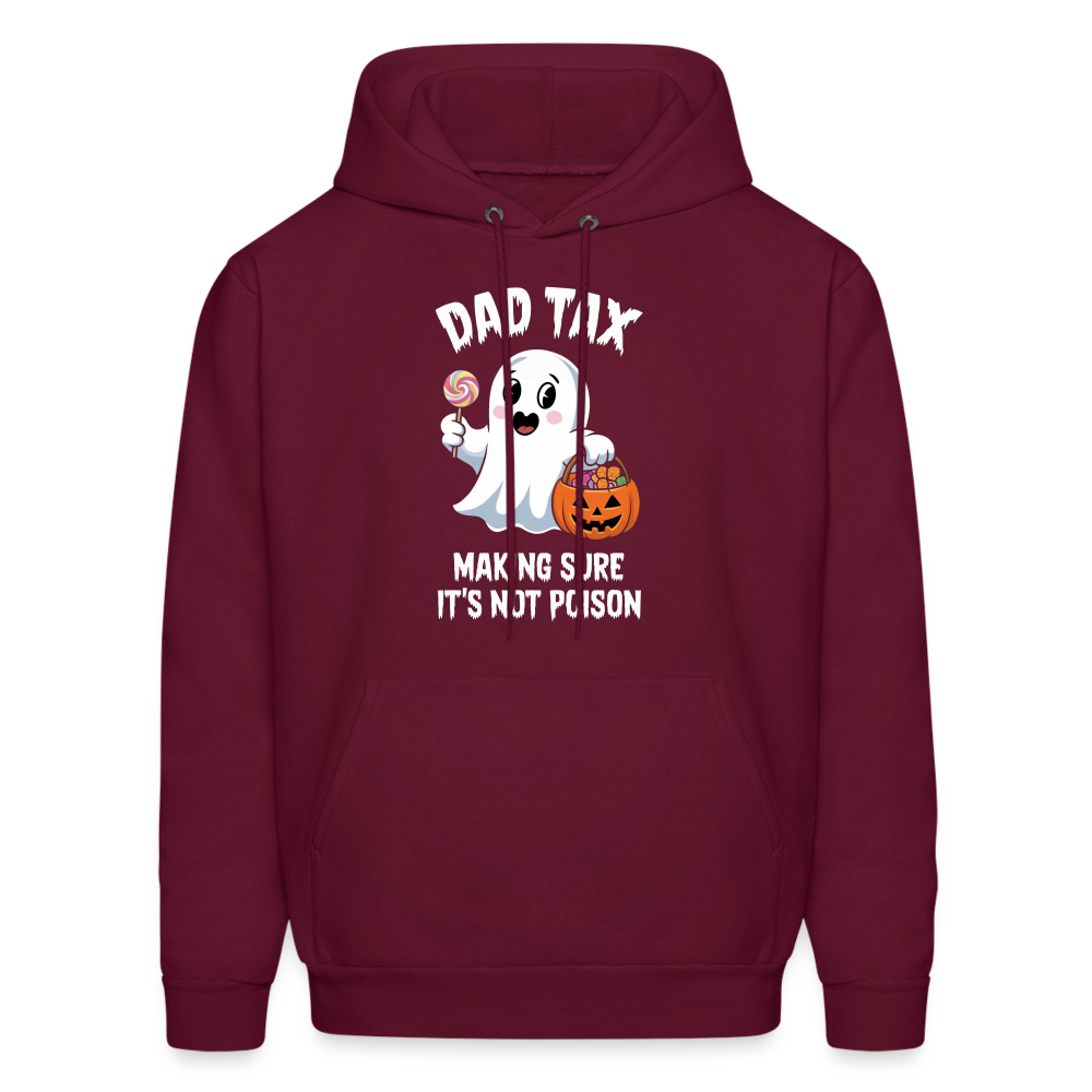 Dad Tax Making Sure It's Not Poison (Halloween Ghost) Hoodie - burgundy