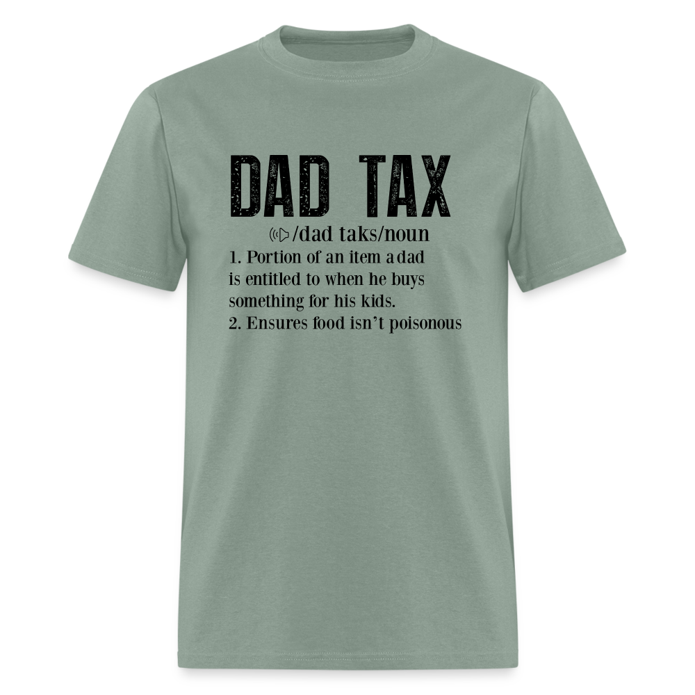 Dad Tax Definition T-Shirt - sage