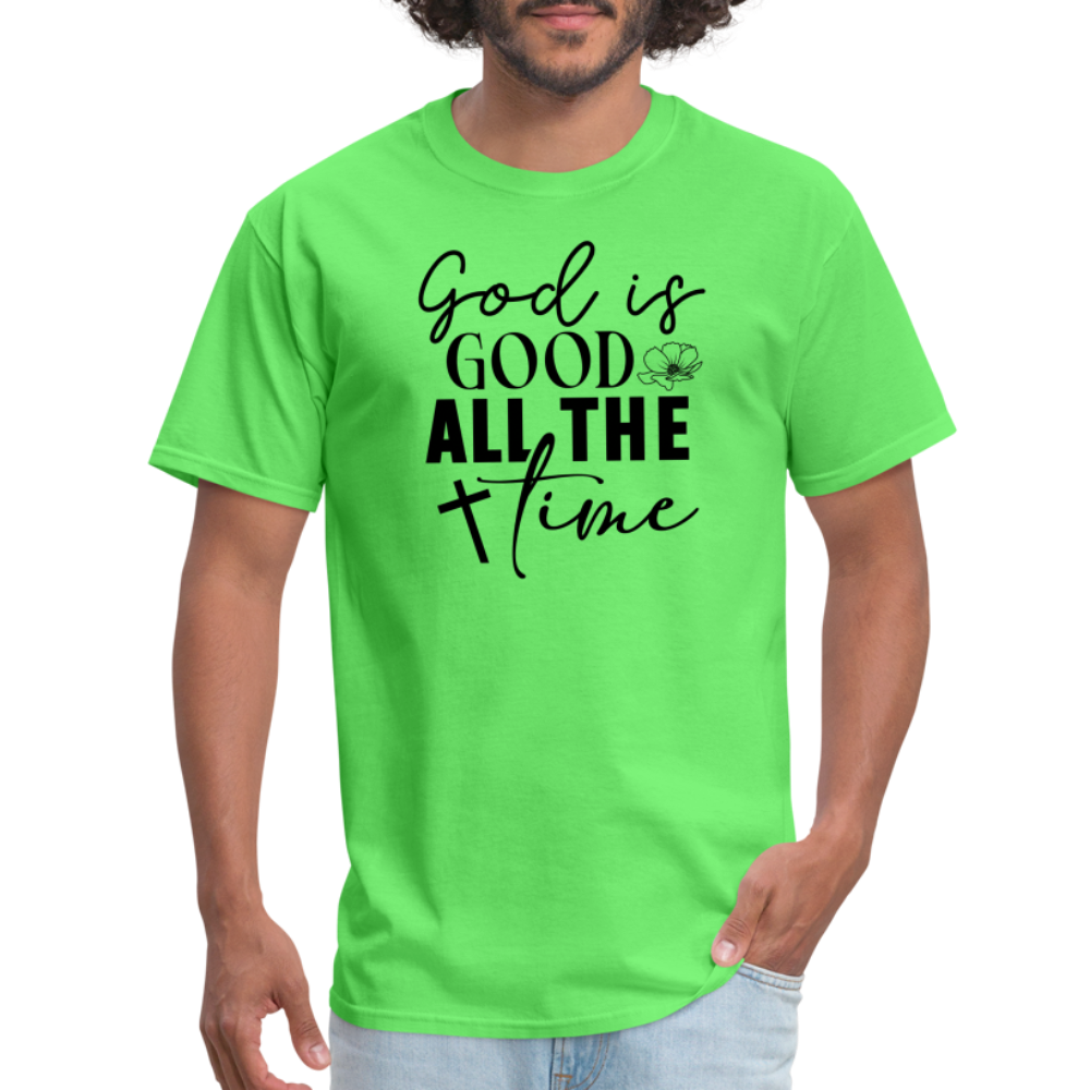 God is Good All The Time T-Shirt - kiwi