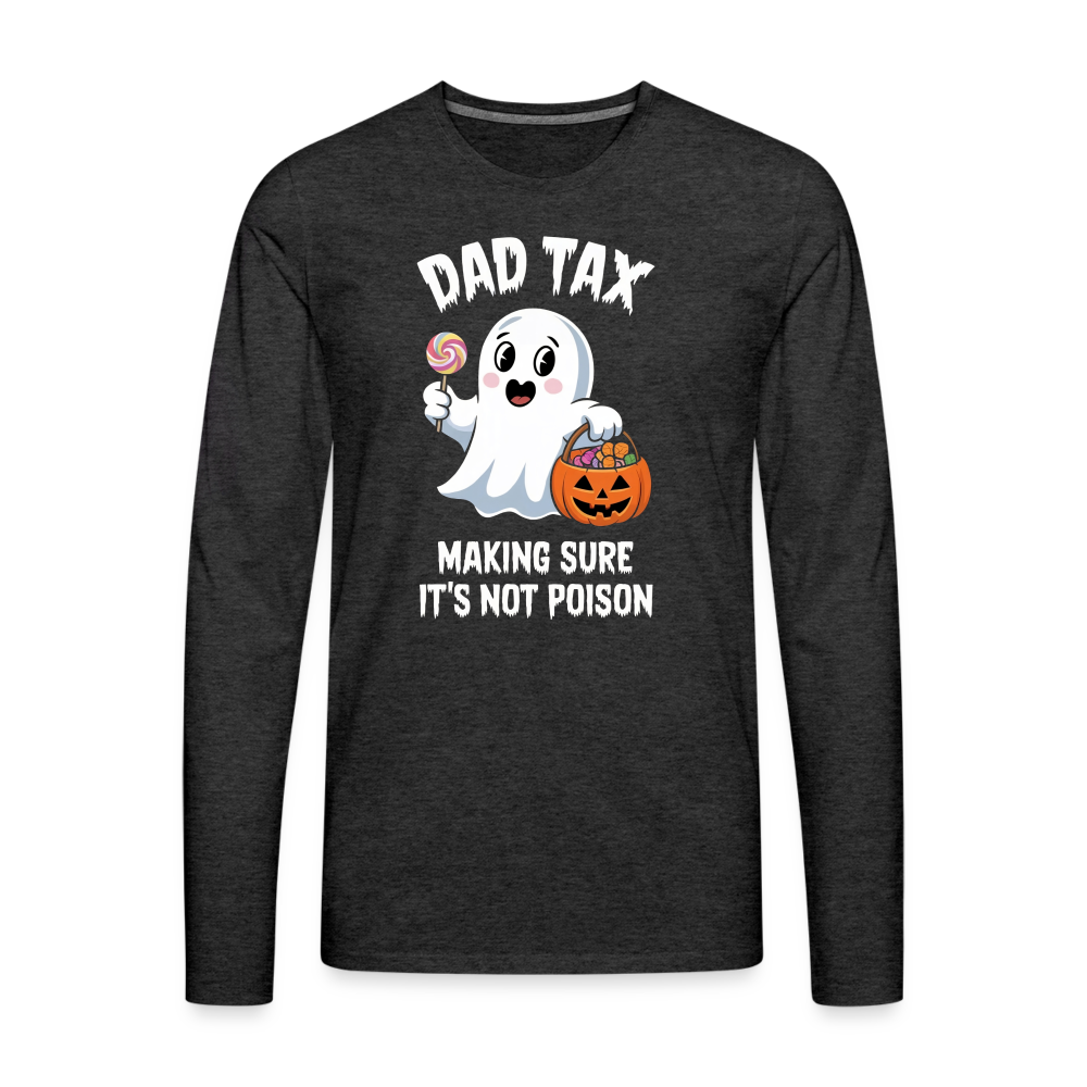 Dad Tax (Halloween Ghost) Premium Long Sleeve T-Shirt - charcoal grey