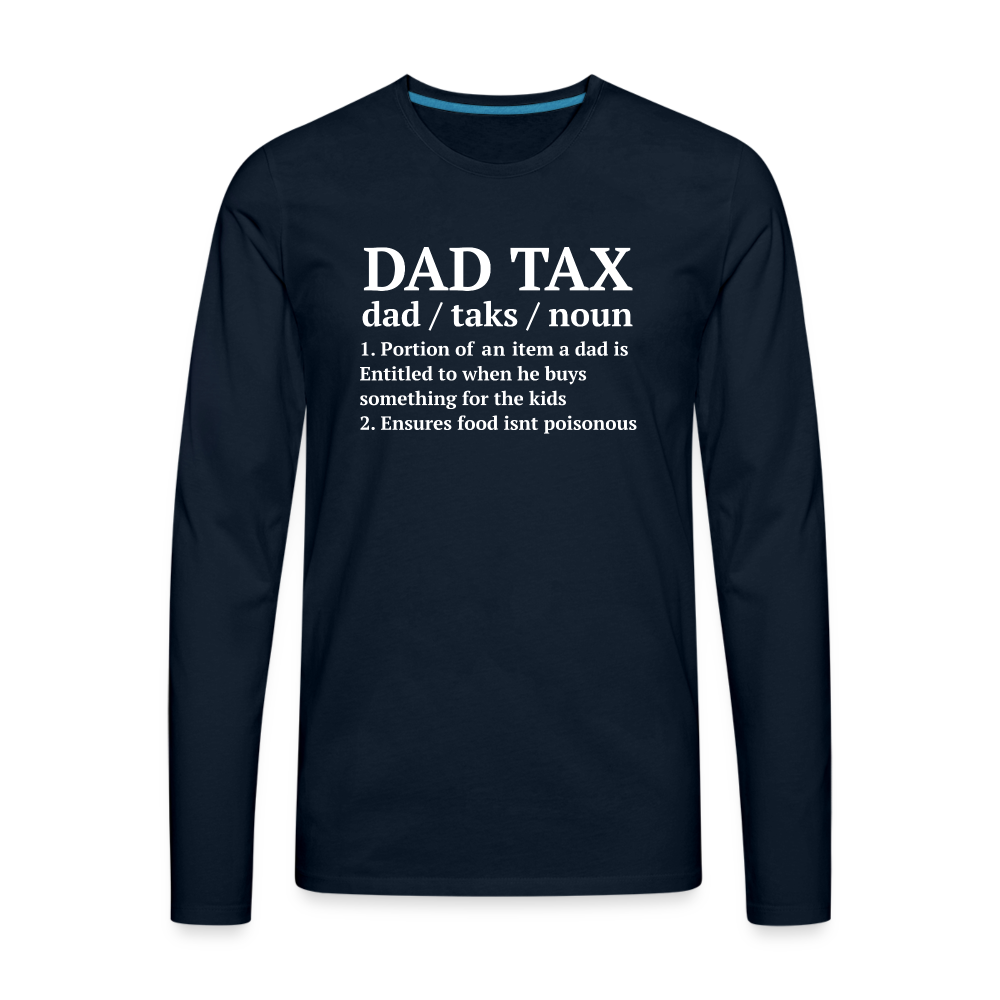 Definition of the Dad Tax Long Sleeve T-Shirt - deep navy