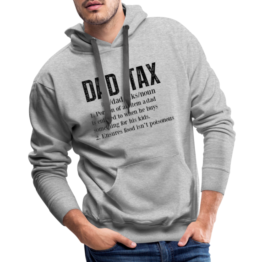 Dad Tax Definition Premium Hoodie - heather grey