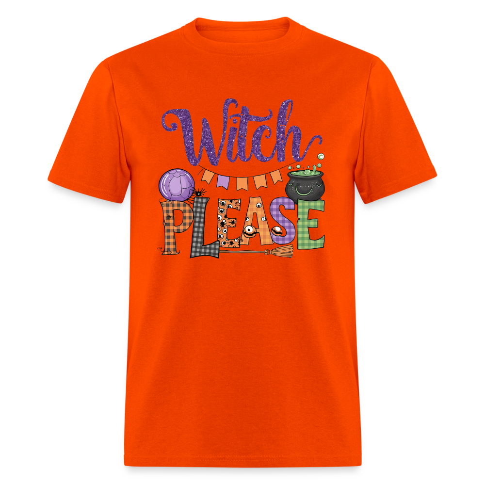 Witch Please T-Shirt (Halloween Witch) - orange