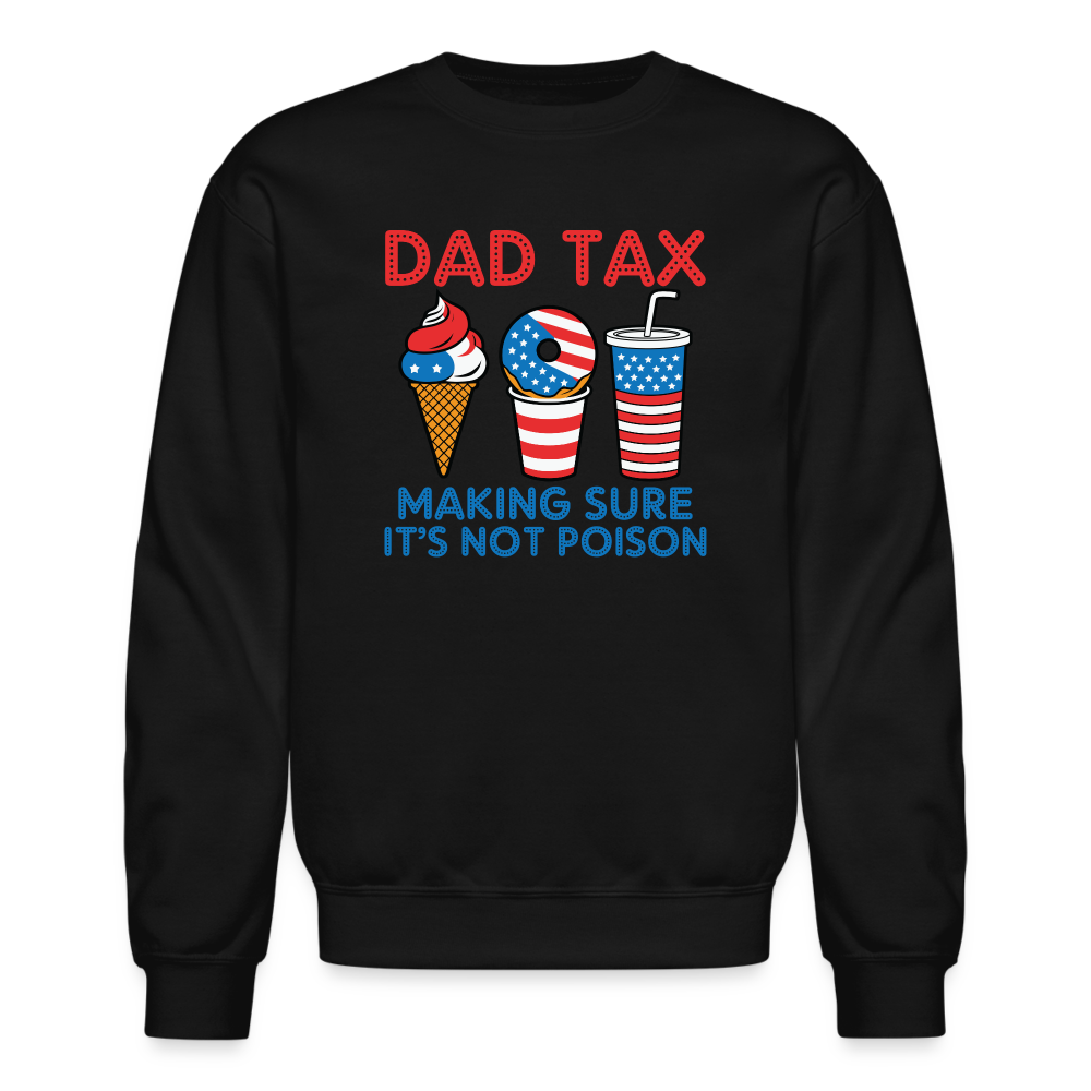 Dad Tax (Red White Blue) Sweatshirt - black